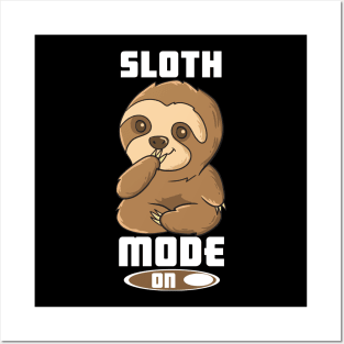 Funny Sloth Costume Sloth Mode On Lazy Sloth Posters and Art